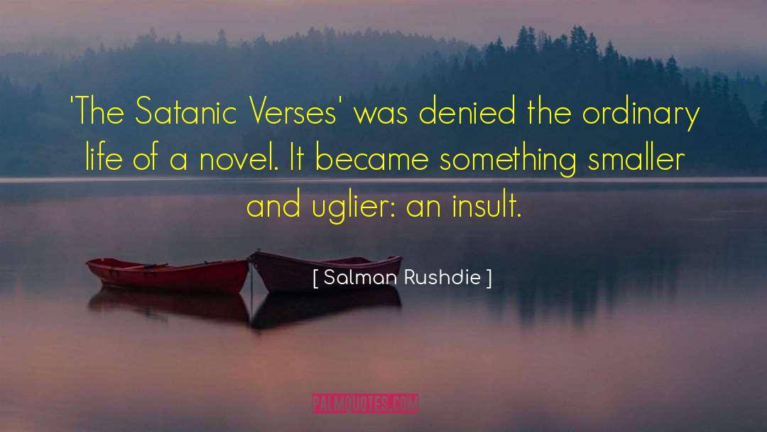 Uglier quotes by Salman Rushdie