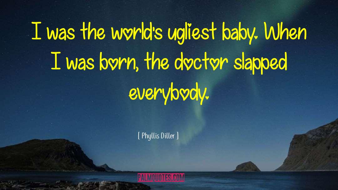 Ugliest quotes by Phyllis Diller
