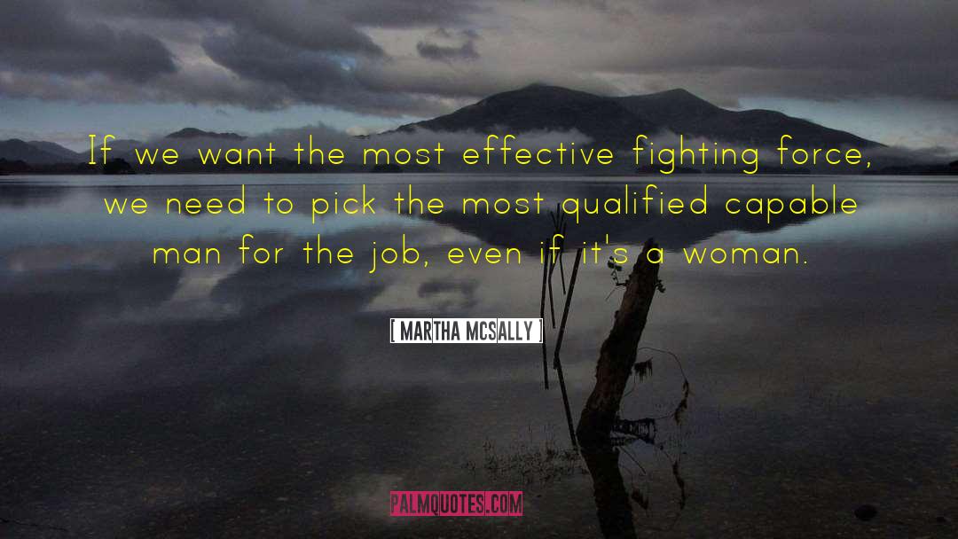 Ugliest Woman quotes by Martha McSally