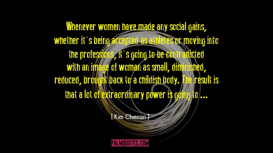 Ugliest Woman quotes by Kim Chernin