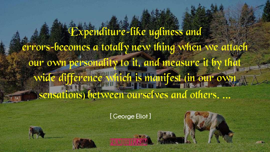 Ugliness quotes by George Eliot