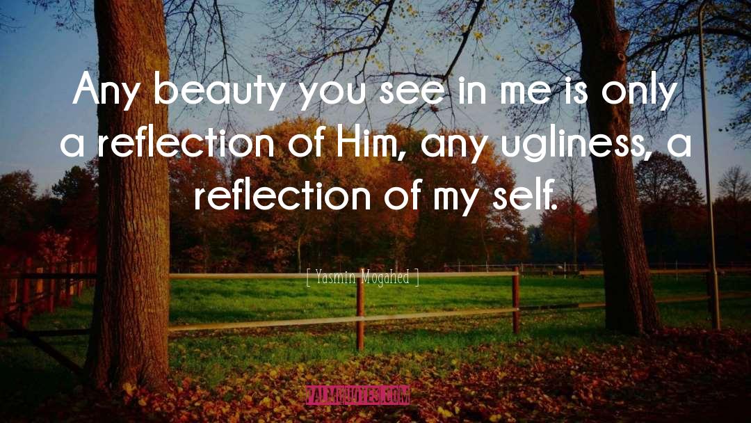 Ugliness quotes by Yasmin Mogahed