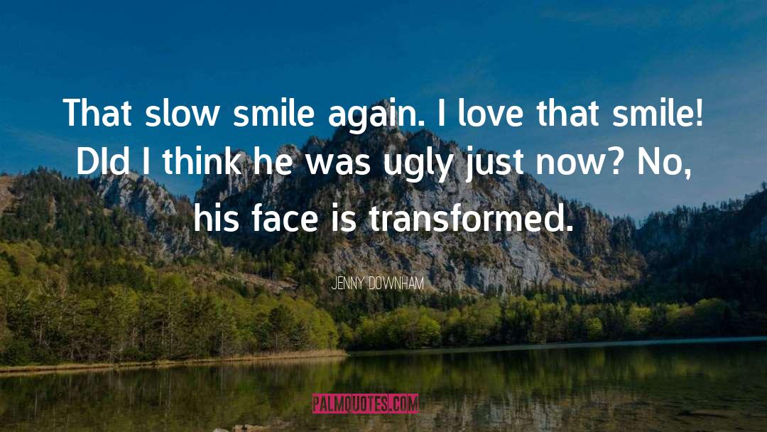 Ugly Beauty quotes by Jenny Downham