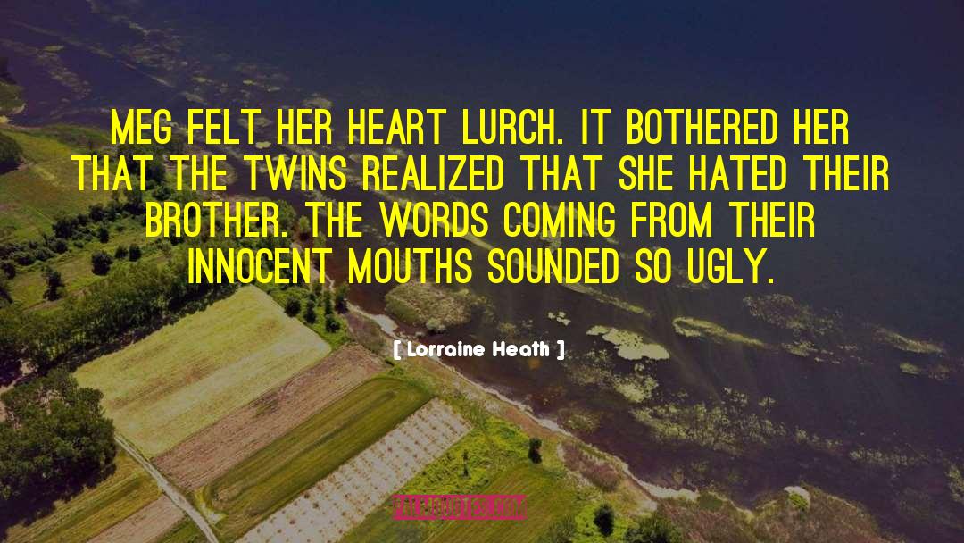 Ugly Hats quotes by Lorraine Heath