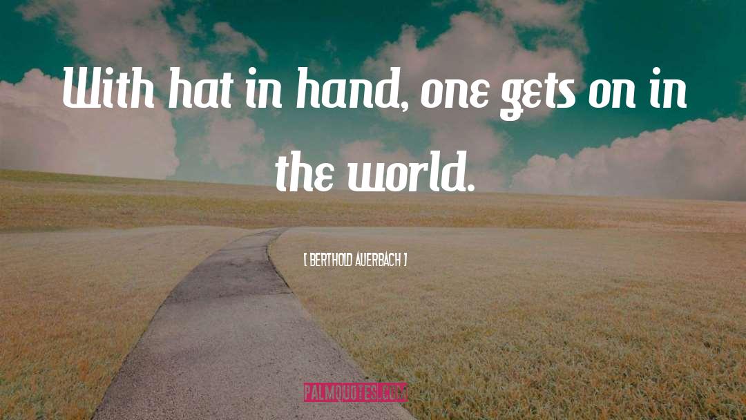 Ugly Hats quotes by Berthold Auerbach