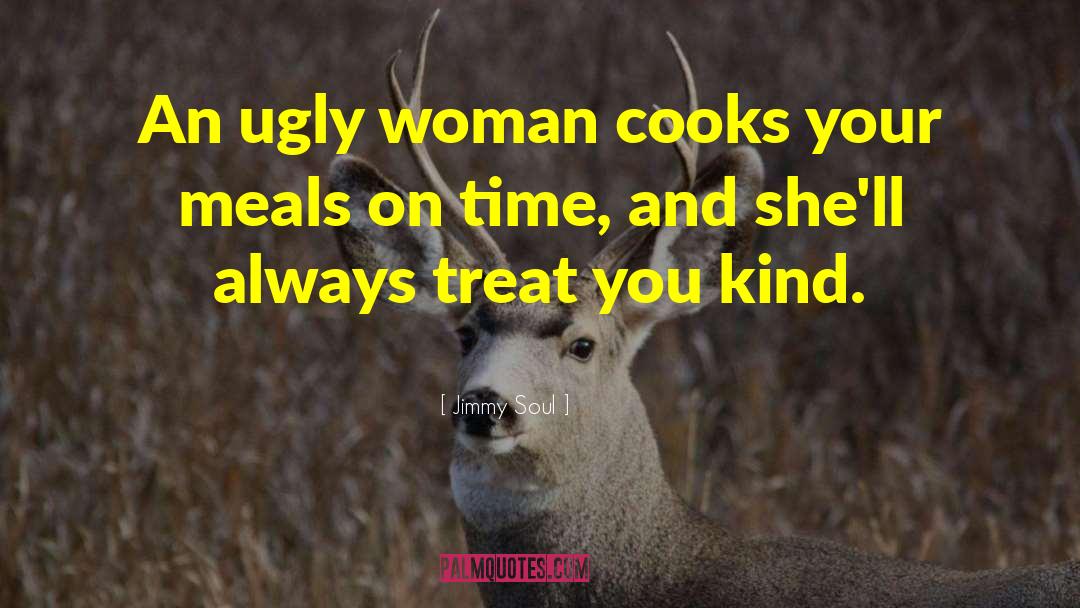 Ugly Women quotes by Jimmy Soul