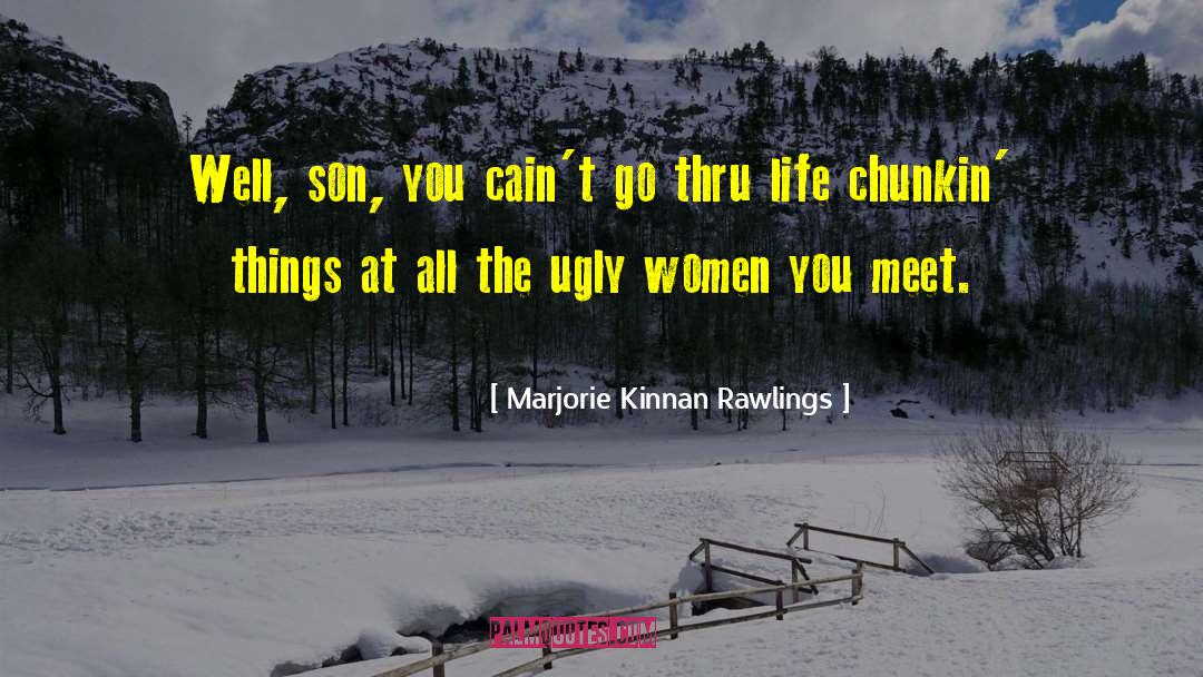 Ugly Women quotes by Marjorie Kinnan Rawlings