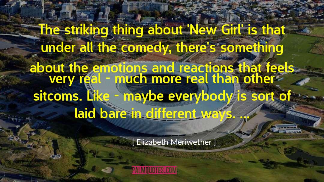 Uk Sitcom quotes by Elizabeth Meriwether