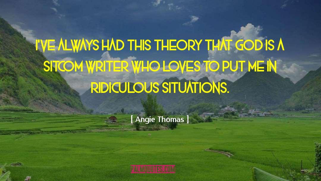 Uk Sitcom quotes by Angie Thomas