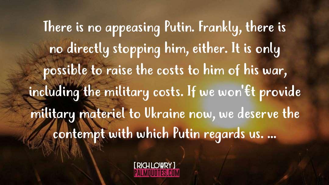 Ukraine quotes by Rich Lowry