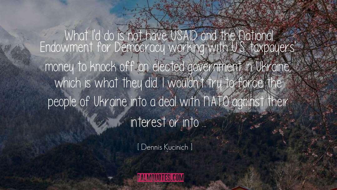 Ukraine quotes by Dennis Kucinich