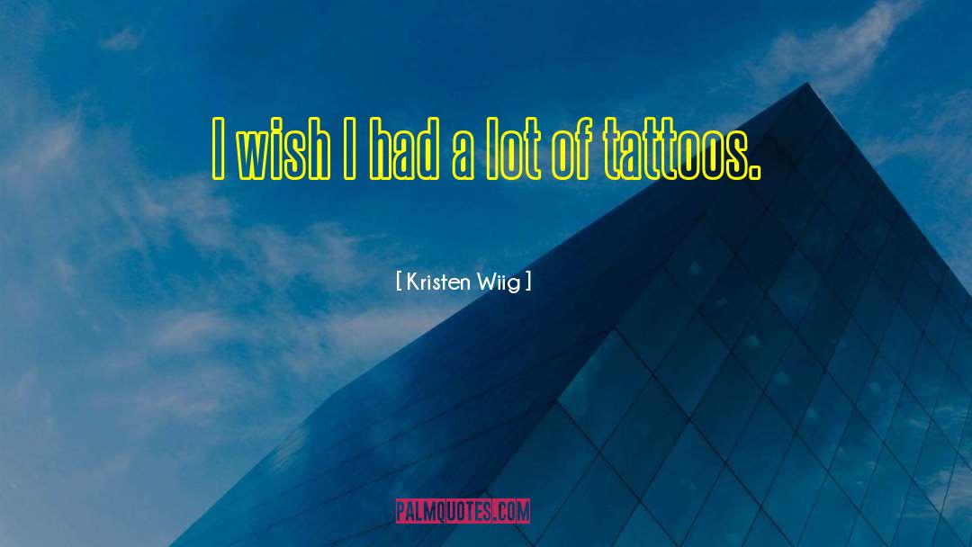 Uktena Tattoo quotes by Kristen Wiig