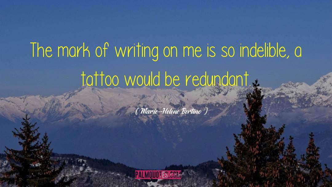 Uktena Tattoo quotes by Marie-Helene Bertino