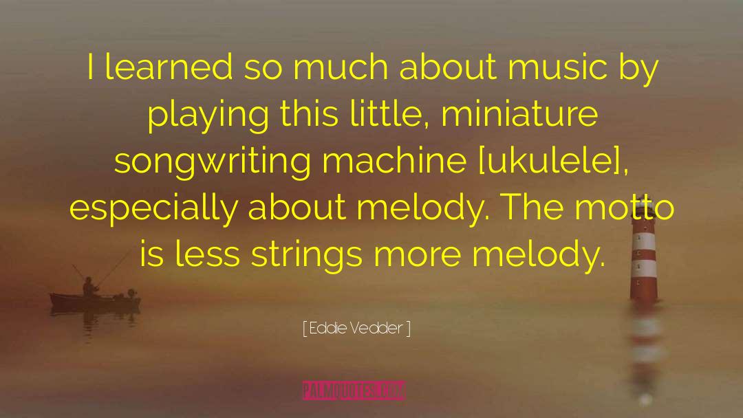 Ukulele quotes by Eddie Vedder
