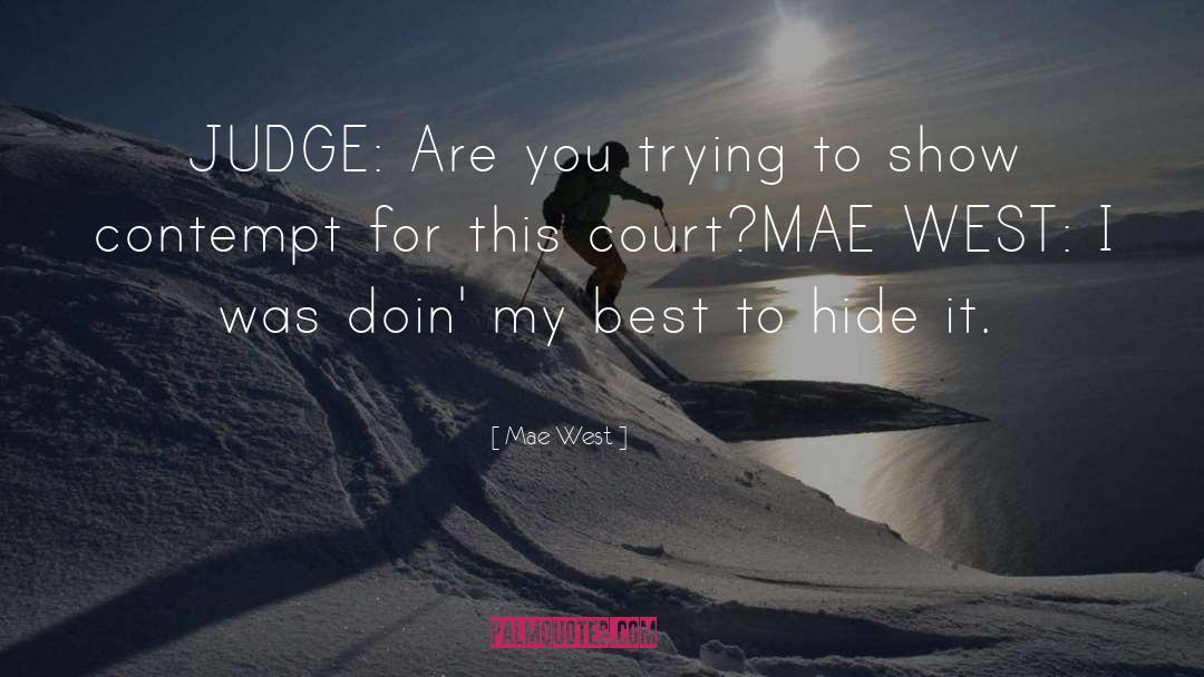 Ulama Court quotes by Mae West