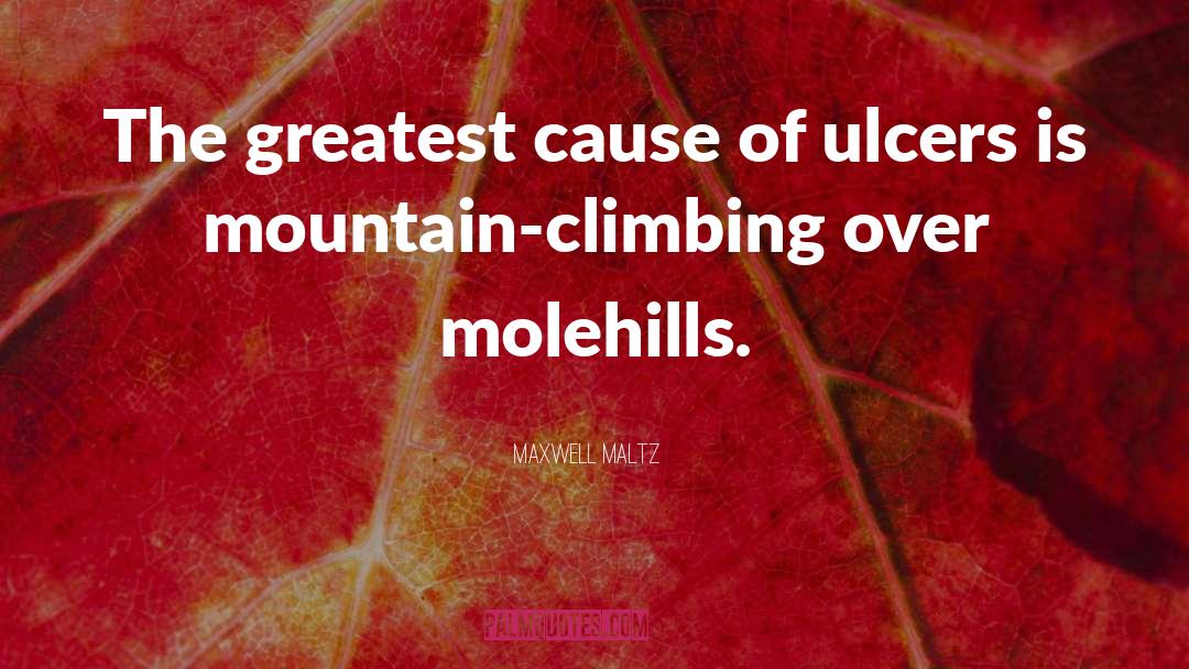 Ulcers quotes by Maxwell Maltz