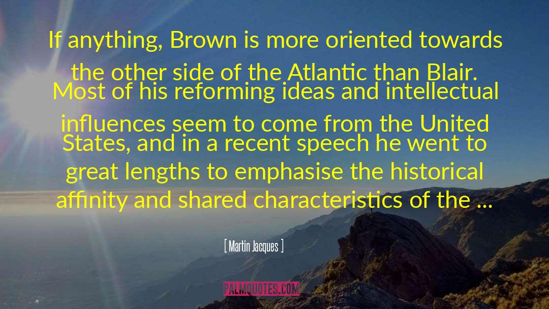 Ulric S Speech quotes by Martin Jacques