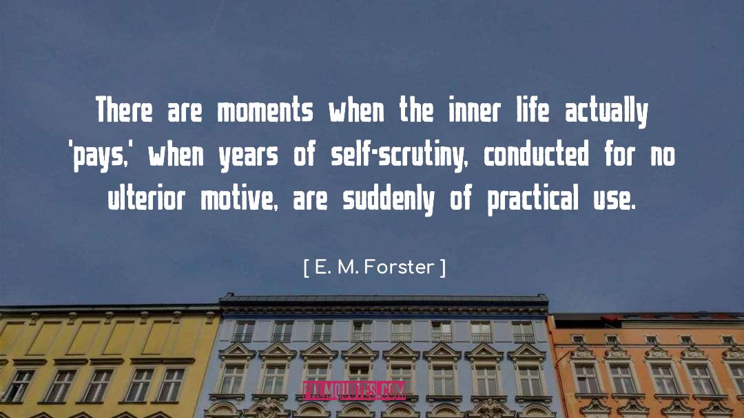 Ulterior Motive quotes by E. M. Forster