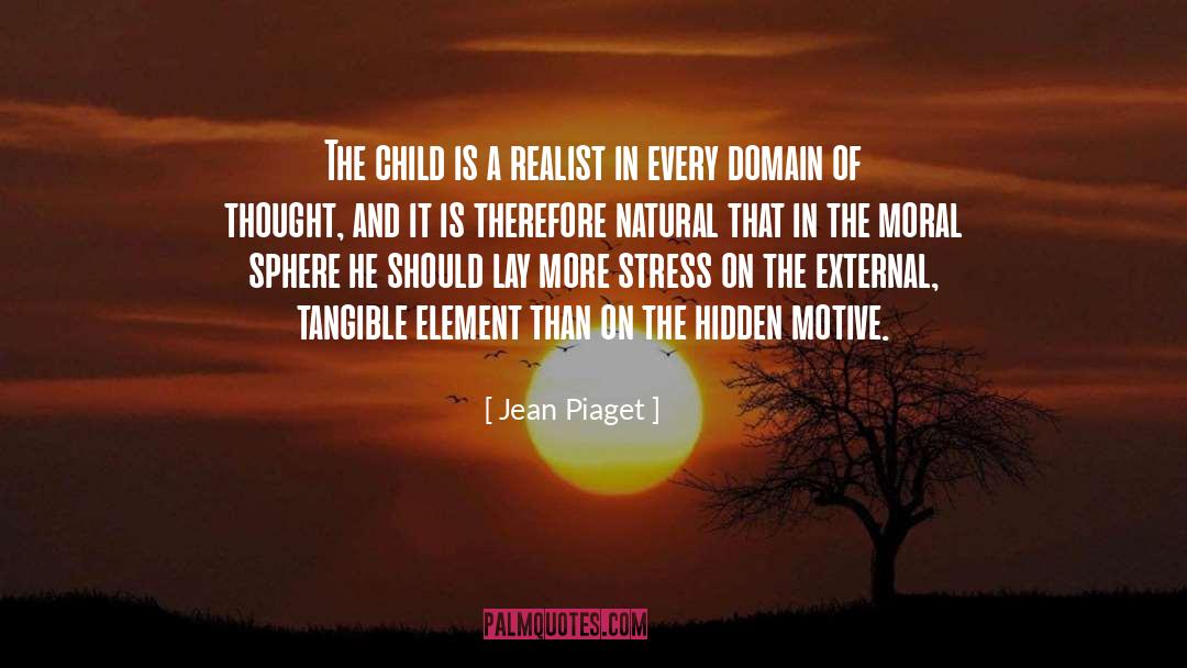 Ulterior Motive quotes by Jean Piaget