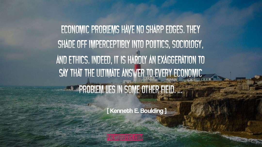 Ultimate Answer quotes by Kenneth E. Boulding