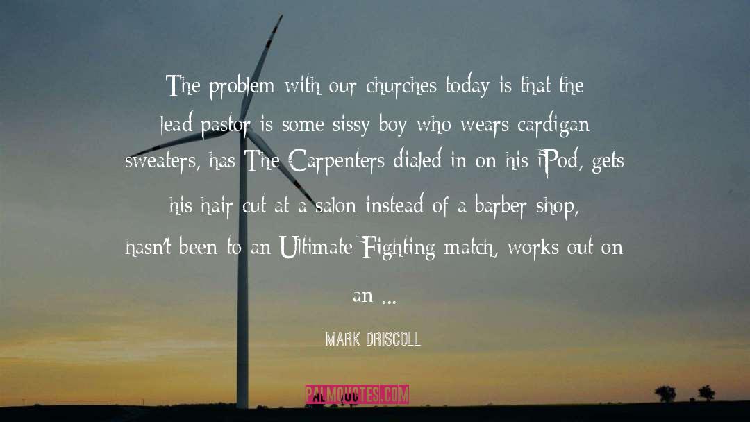 Ultimate Fighting quotes by Mark Driscoll