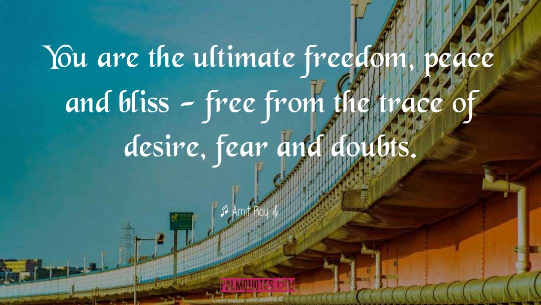 Ultimate Freedom quotes by Amit Ray