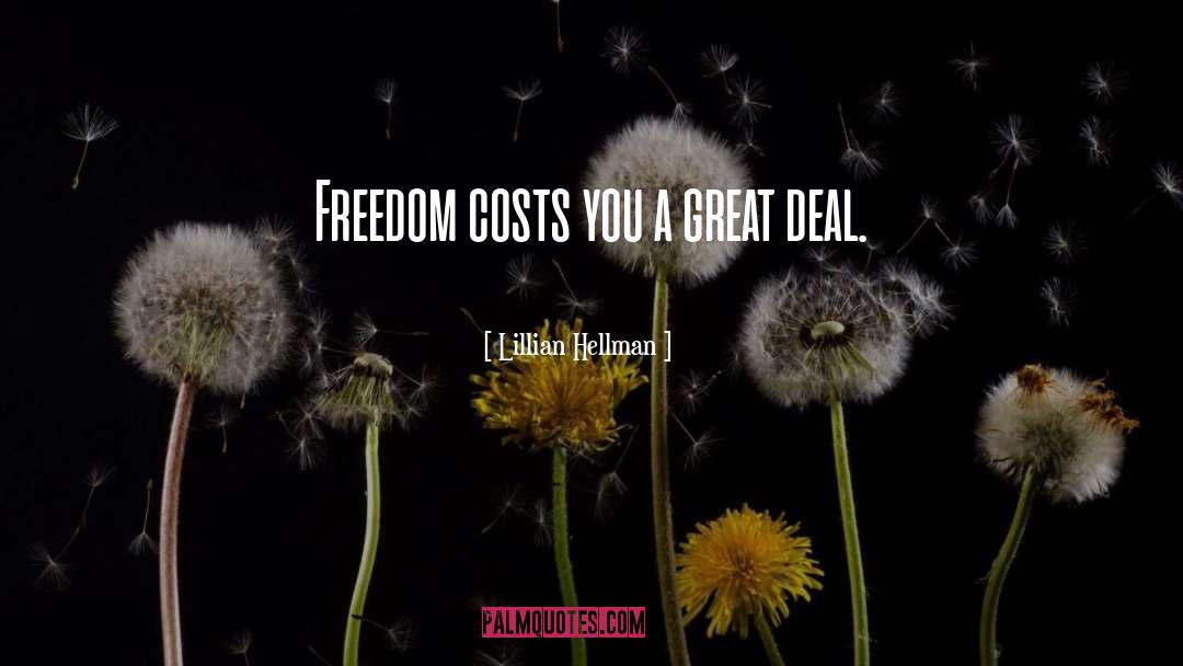 Ultimate Freedom quotes by Lillian Hellman