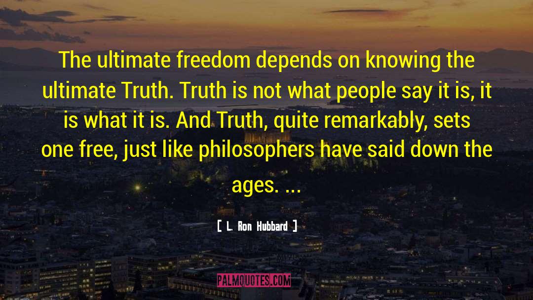 Ultimate Freedom quotes by L. Ron Hubbard