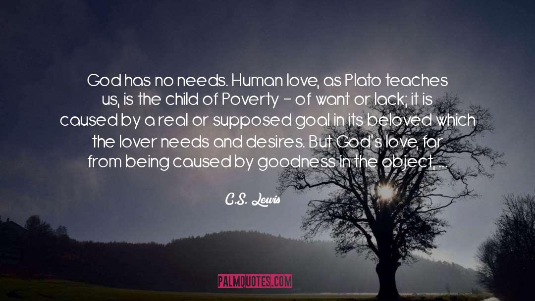 Ultimate Goal Of A Human Being quotes by C.S. Lewis