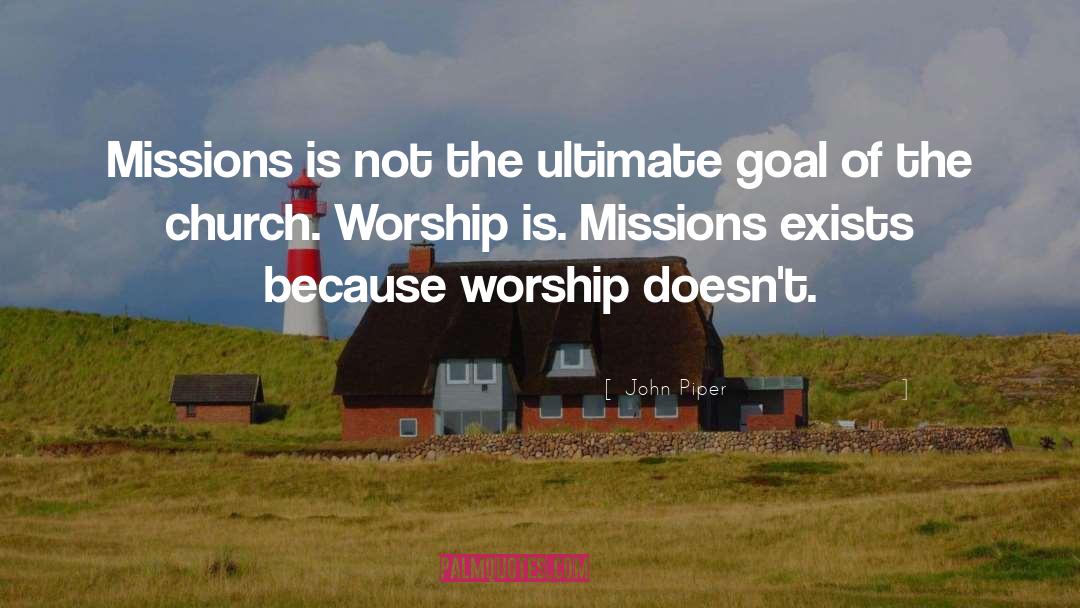 Ultimate Goal quotes by John Piper