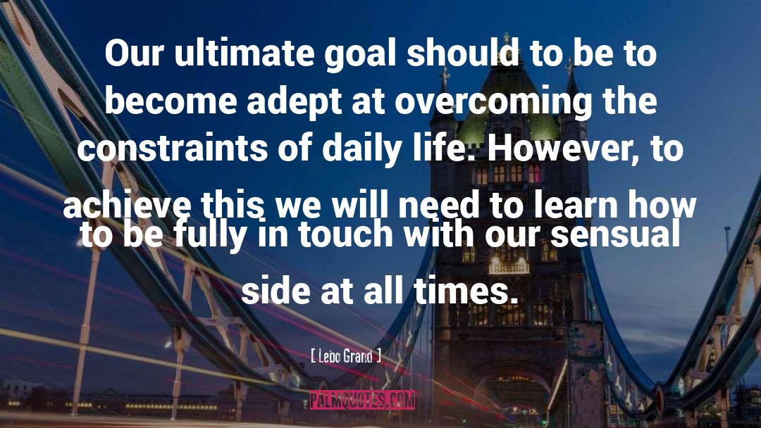 Ultimate Goal quotes by Lebo Grand