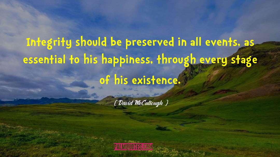 Ultimate Happiness quotes by David McCullough