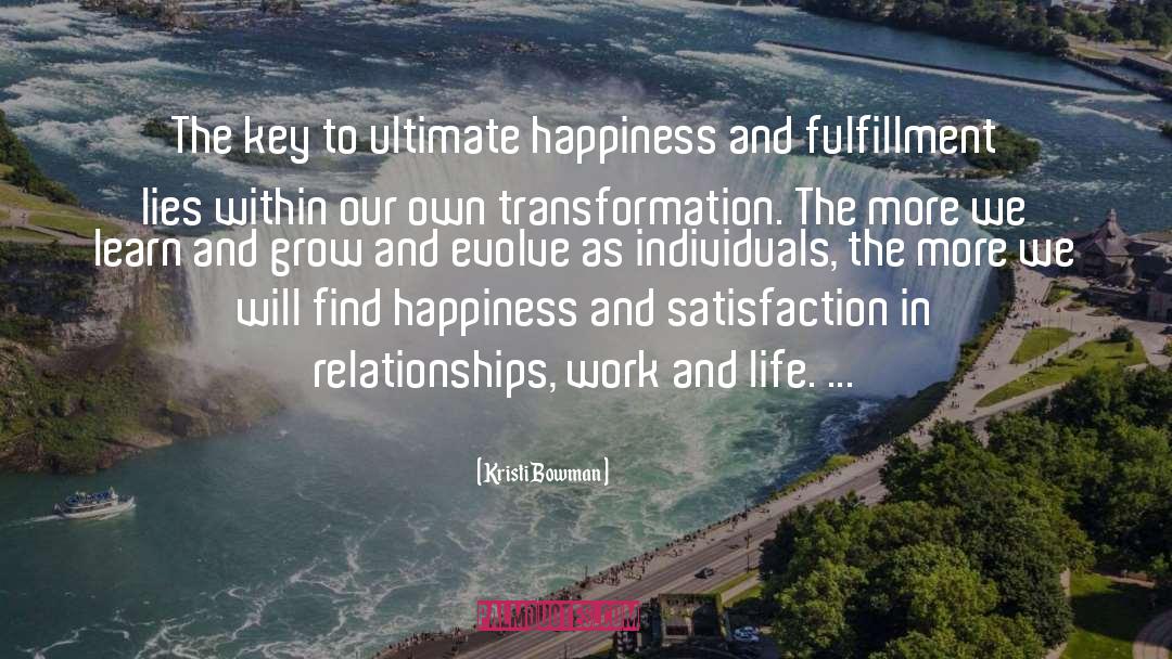 Ultimate Happiness quotes by Kristi Bowman