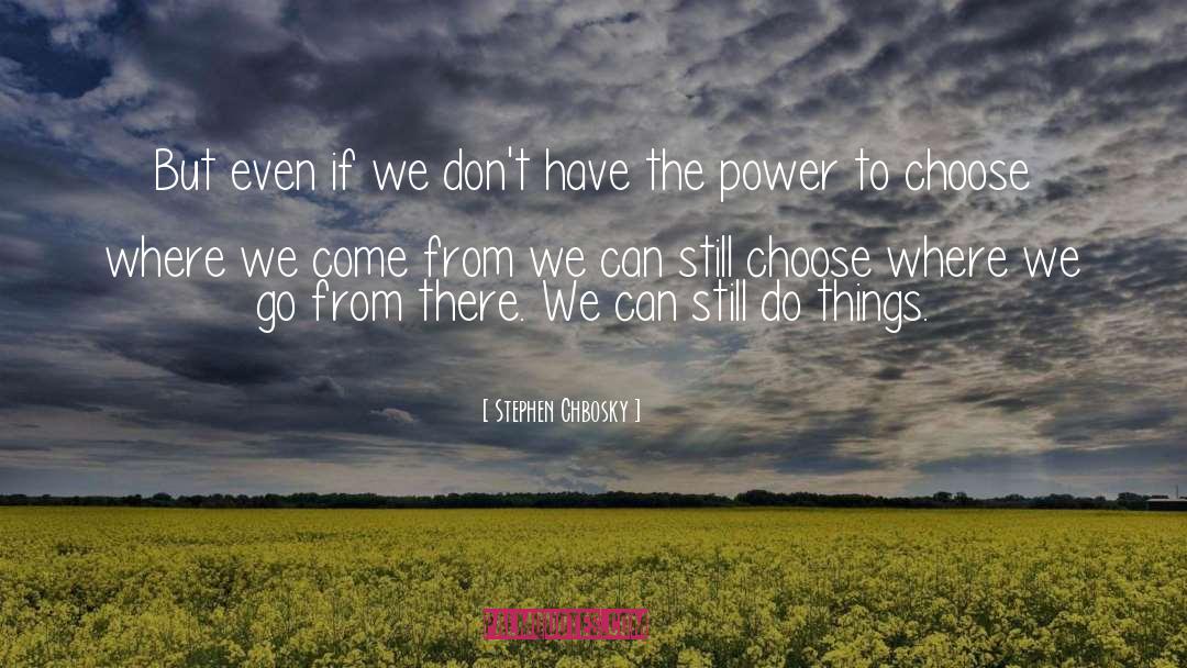 Ultimate Power quotes by Stephen Chbosky