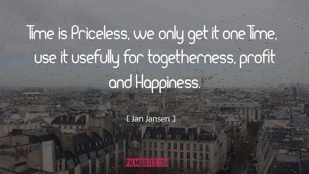 Ultimate Profit Is Happiness quotes by Jan Jansen