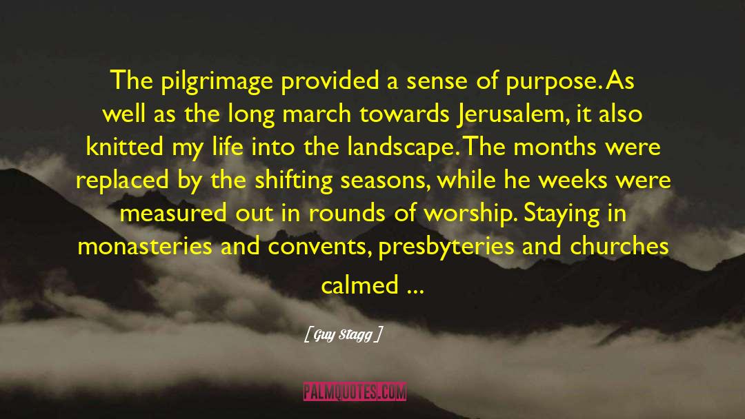 Ultimate Purpose Of Life quotes by Guy Stagg