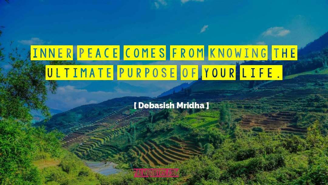 Ultimate Purpose Of Life quotes by Debasish Mridha