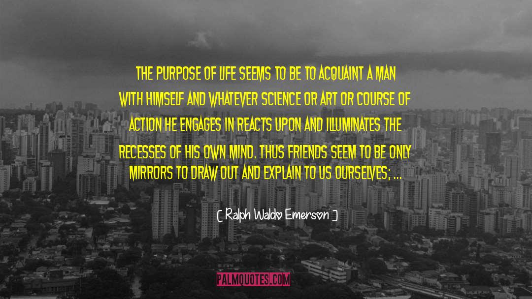 Ultimate Purpose Of Life quotes by Ralph Waldo Emerson