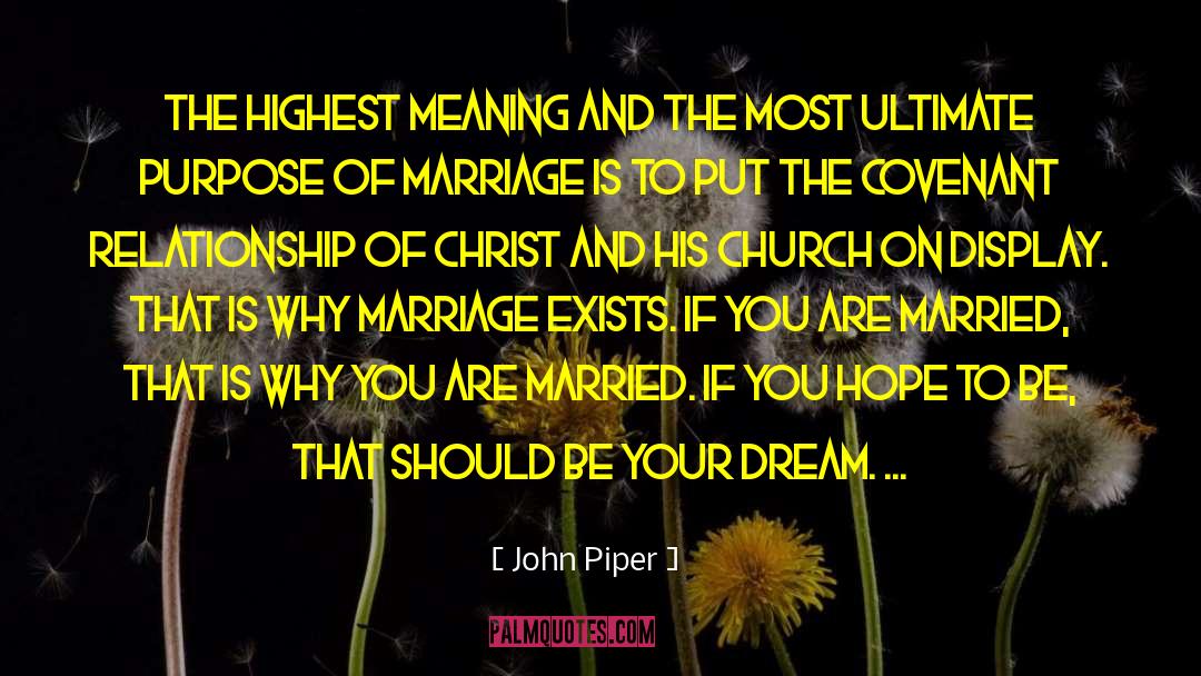 Ultimate Purpose quotes by John Piper
