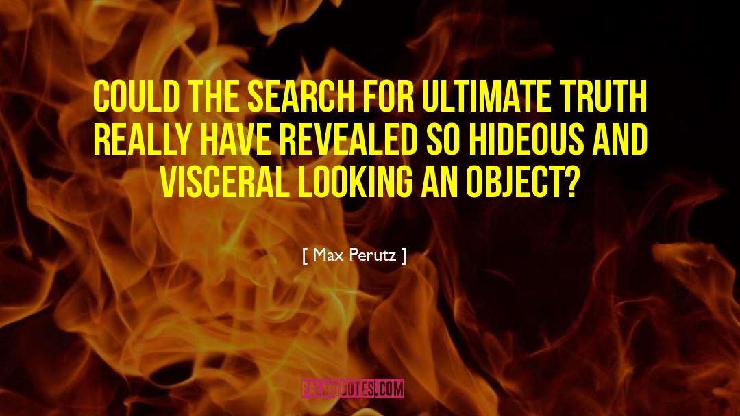 Ultimate Questions quotes by Max Perutz