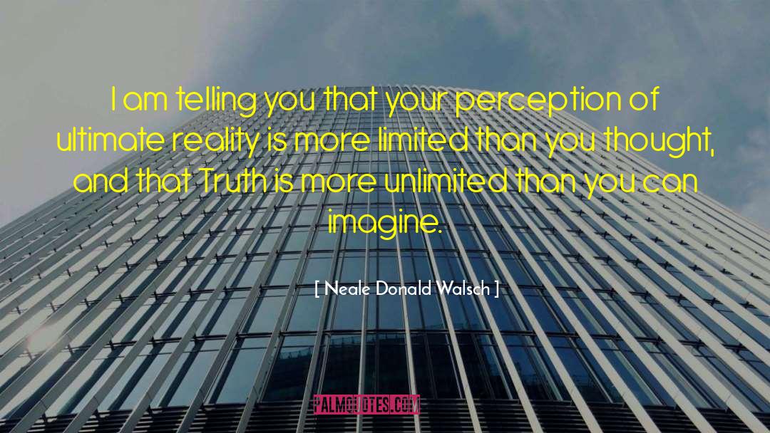 Ultimate Reality quotes by Neale Donald Walsch