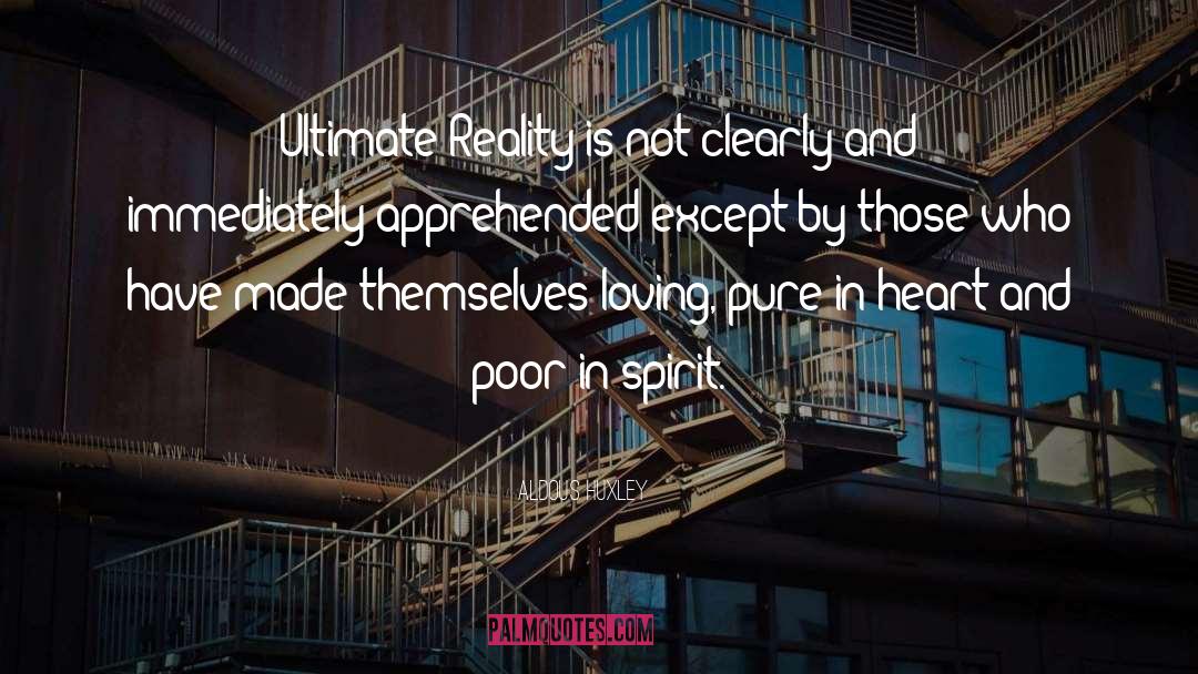 Ultimate Reality quotes by Aldous Huxley
