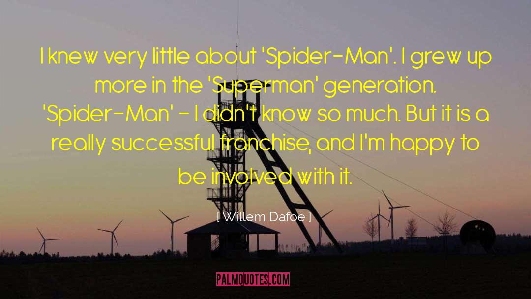 Ultimate Spider Man quotes by Willem Dafoe