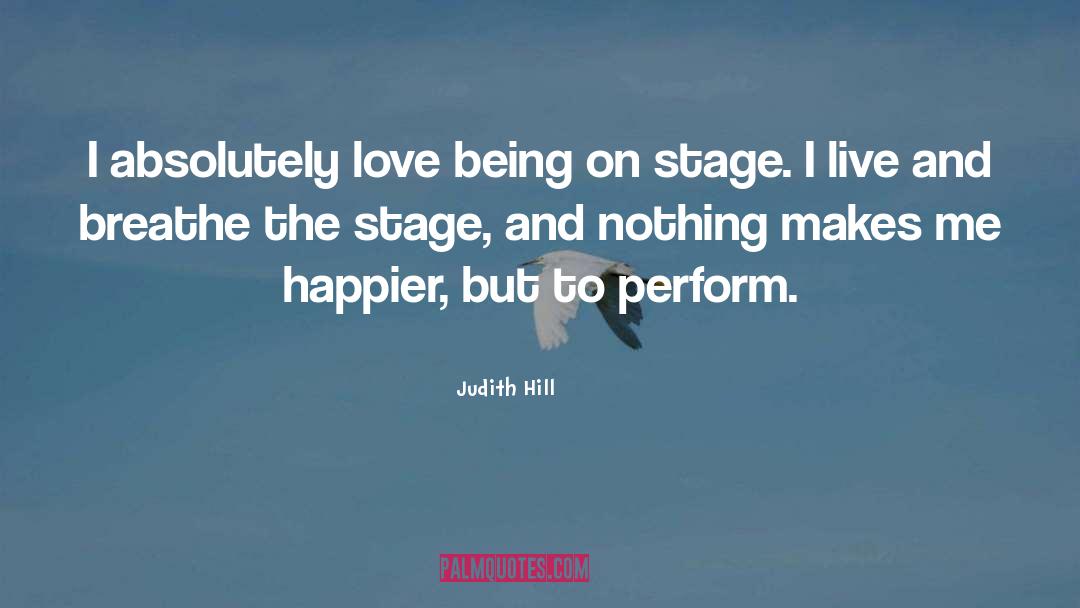 Ultimate Stage quotes by Judith Hill