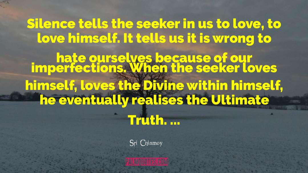 Ultimate Truth quotes by Sri Chinmoy