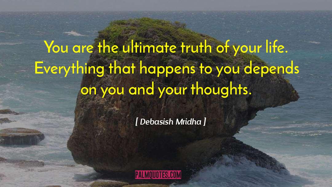 Ultimate Truth quotes by Debasish Mridha
