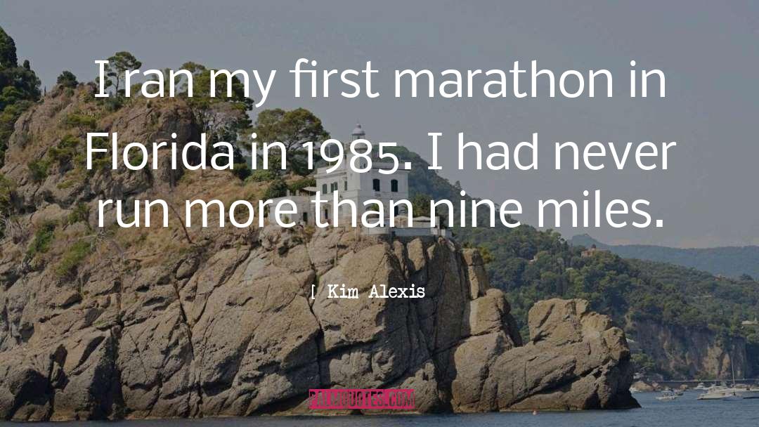 Ultra Marathon quotes by Kim Alexis