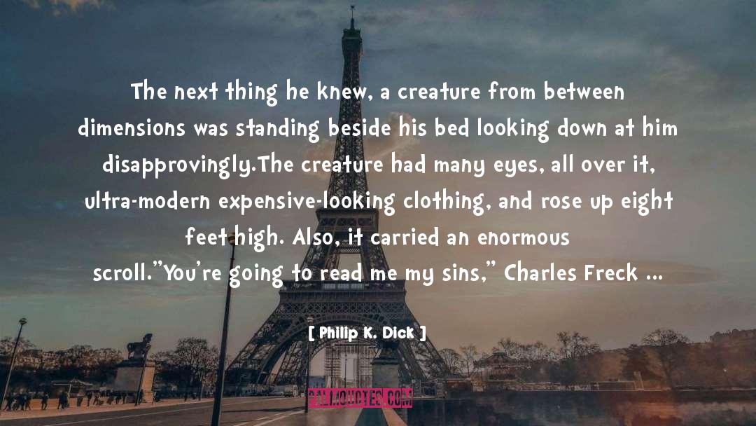 Ultra quotes by Philip K. Dick