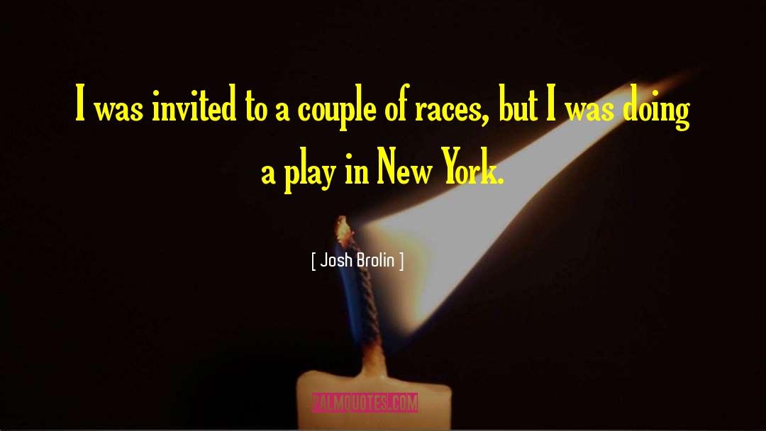 Ultrarunning Races quotes by Josh Brolin