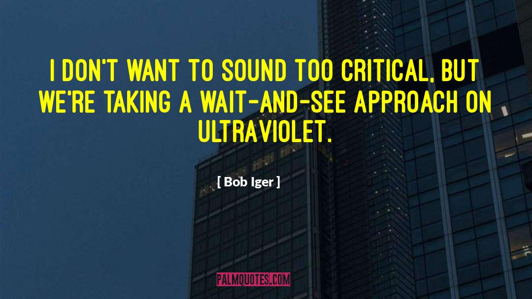 Ultraviolet quotes by Bob Iger